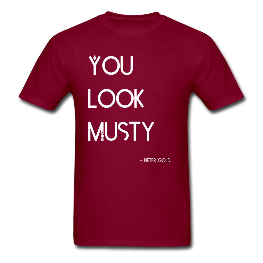 Men's T-Shirt You Must Be... Musty - Men's T-Shirt - Neter Gold - burgundy / S - NTRGLD