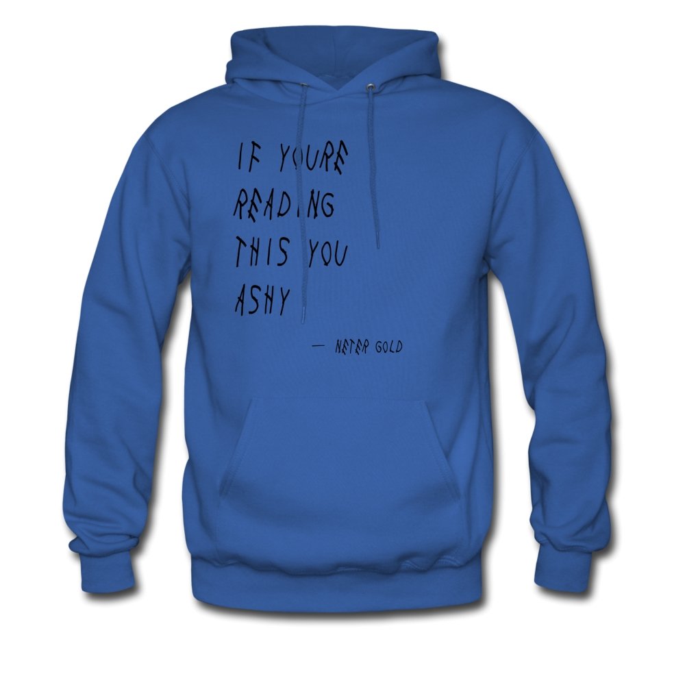 Men's Hoodie If You're Reading This You Ashy - Hoodie - Neter Gold - royal blue / S - NTRGLD