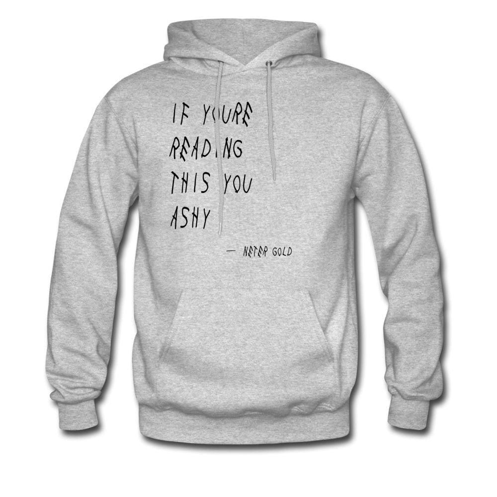 Men's Hoodie If You're Reading This You Ashy - Hoodie - Neter Gold - heather gray / S - NTRGLD