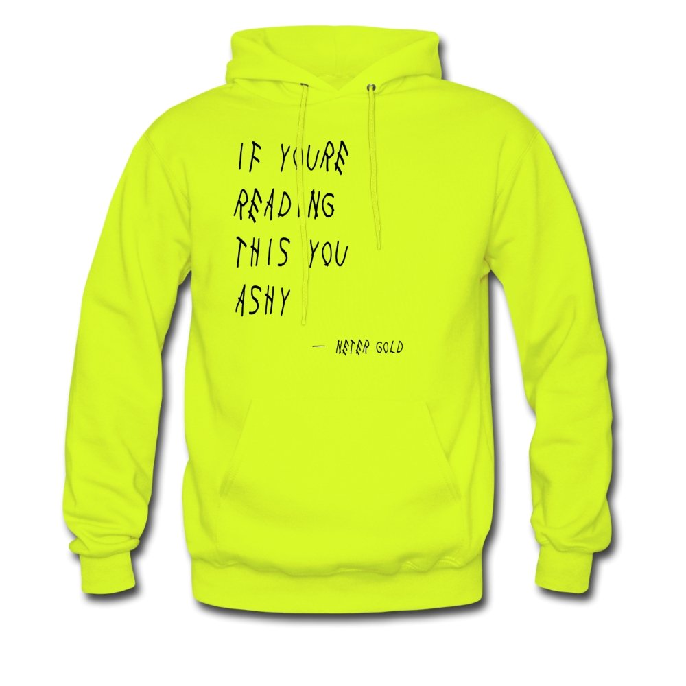Men's Hoodie If You're Reading This You Ashy - Hoodie - Neter Gold - safety green / S - NTRGLD