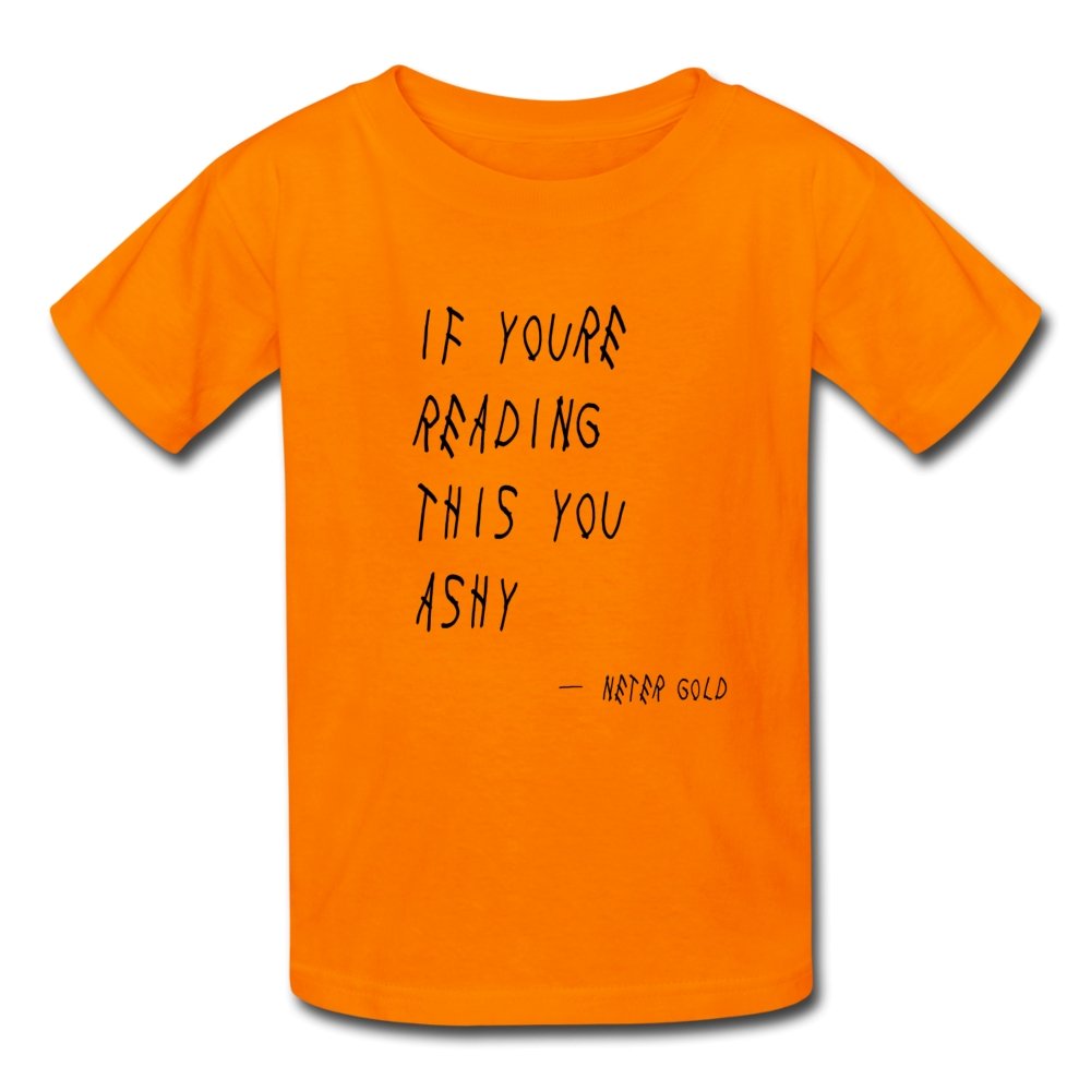 Kids' T-Shirt If You're Reading This You Ashy - Kids' T-Shirt - Neter Gold - orange / S - NTRGLD