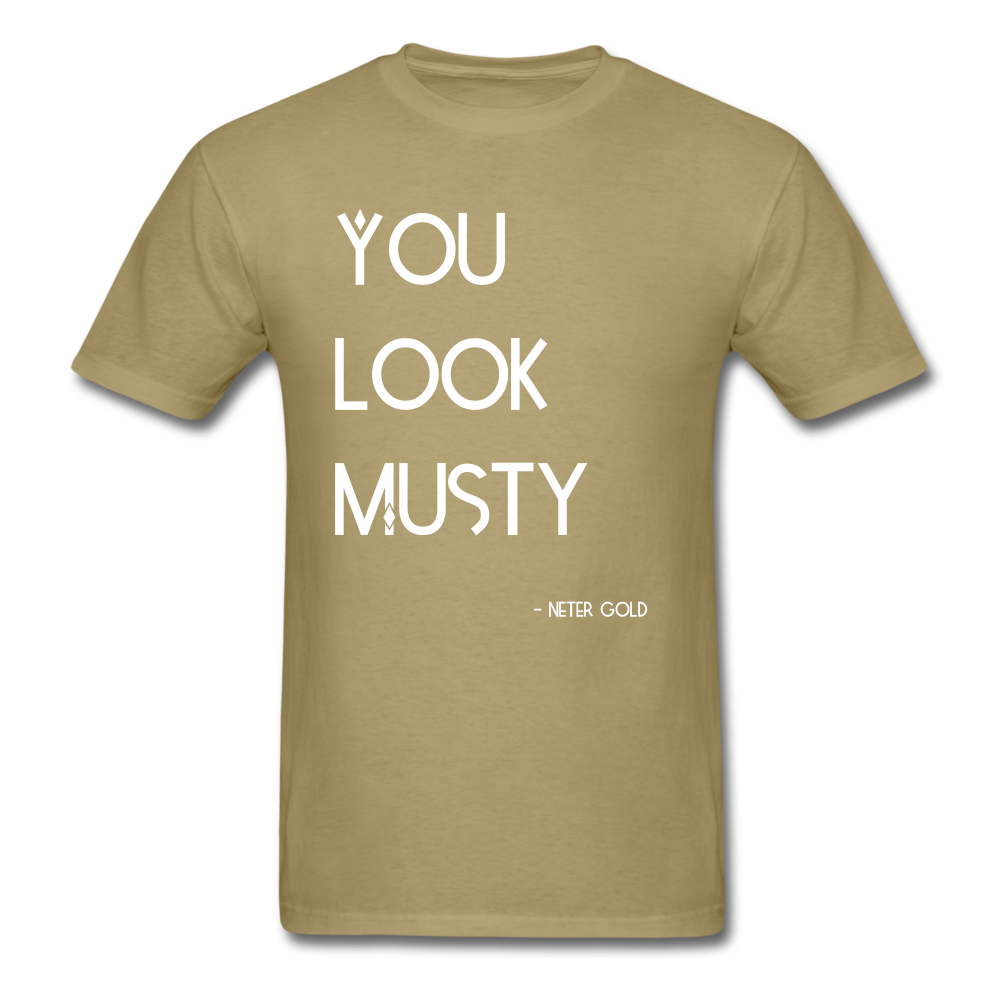 Men's T-Shirt You Must Be... Musty - Men's T-Shirt - Neter Gold - khaki / S - NTRGLD