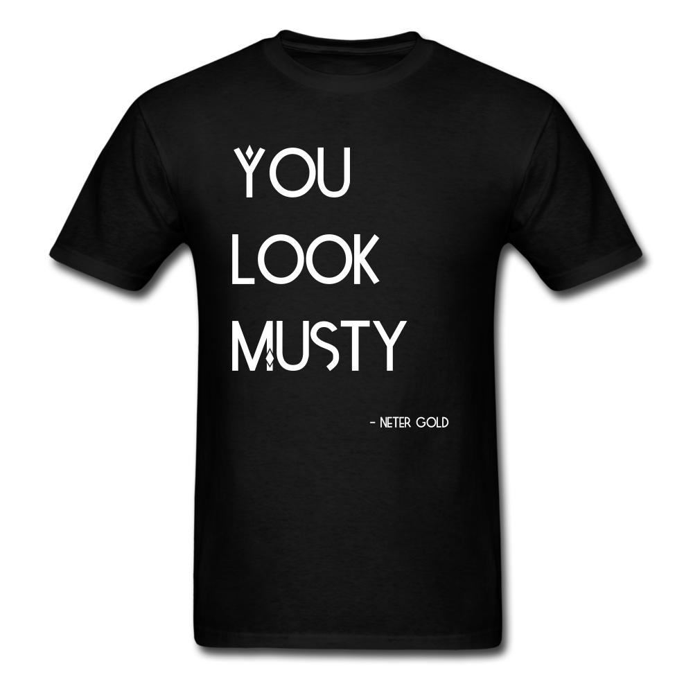 Men's T-Shirt You Must Be... Musty - Men's T-Shirt - Neter Gold - black / S - NTRGLD