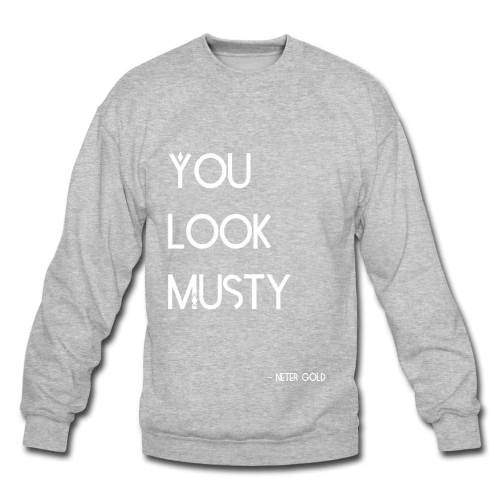 Crewneck Sweatshirt You Must Be.... Musty - Crewneck Sweatshirt - Neter Gold - heather gray / S - NTRGLD