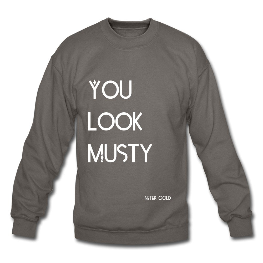 Crewneck Sweatshirt You Must Be.... Musty - Crewneck Sweatshirt - Neter Gold - asphalt gray / S - NTRGLD