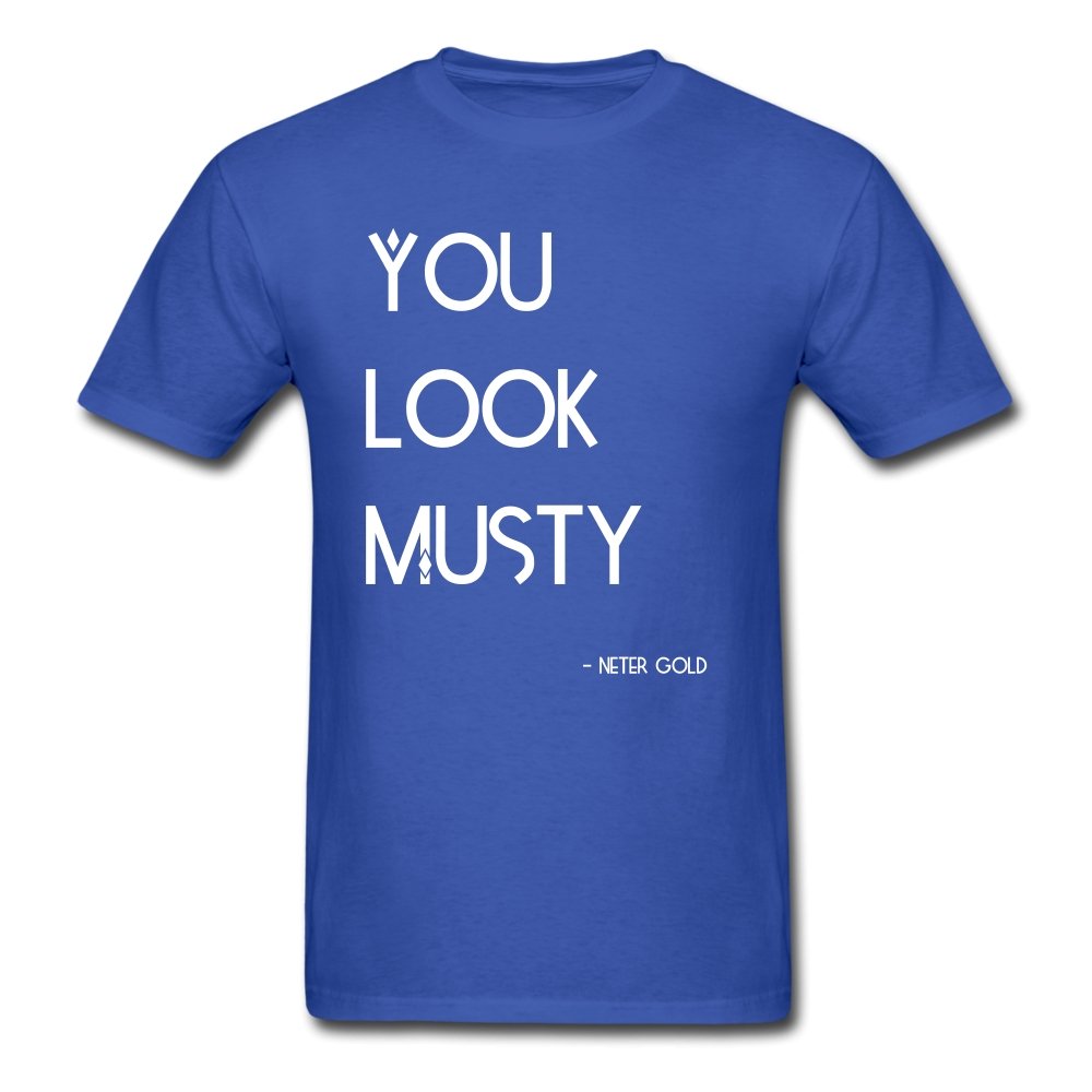 Men's T-Shirt You Must Be... Musty - Men's T-Shirt - Neter Gold - royal blue / S - NTRGLD
