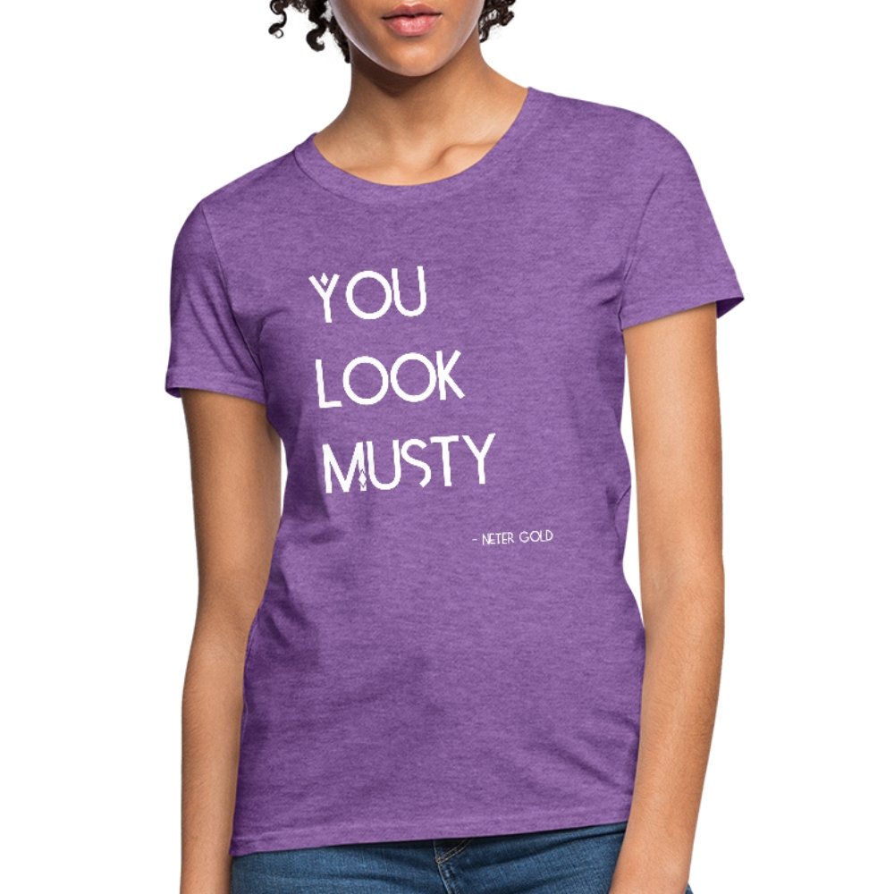 Women's T-Shirt You Must Be... Musty - Women's T-Shirt - Neter Gold - purple heather / S - NTRGLD