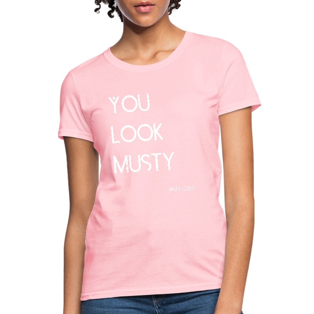 Women's T-Shirt You Must Be... Musty - Women's T-Shirt - Neter Gold - pink / S - NTRGLD