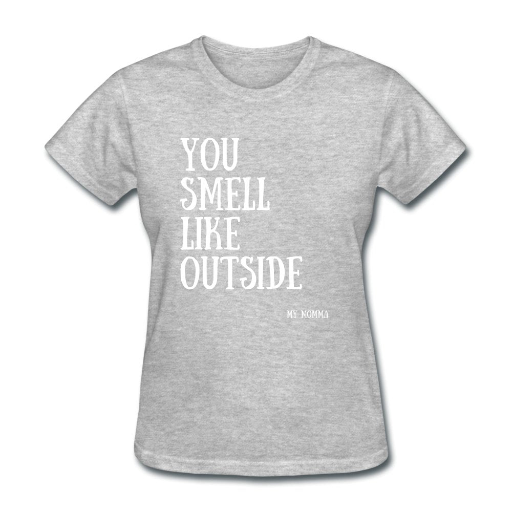Women's T-Shirt You Smell Like Outside - Women's T-Shirt - Neter Gold - NTRGLD